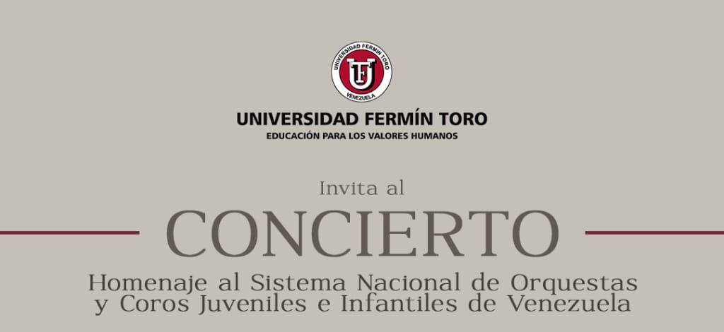 Universidad Fermín Toro rendirá homenaje al Sistema Nacional de Orquestas y Coros Juveniles e Infantiles de Venezuela en su 50º aniversario